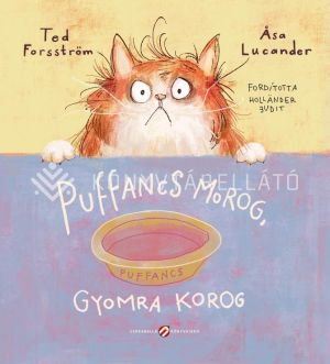 Kép: Puffancs morog, gyomra korog