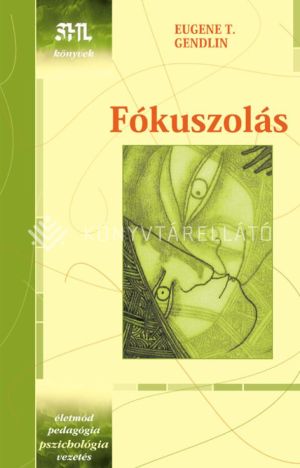 Kép: Fókuszolás – életporblémák megoldása önerőből
