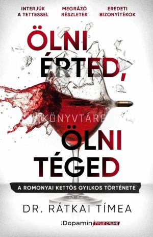 Kép: Ölni érted, ölni téged – A romonyai kettős gyilkos története