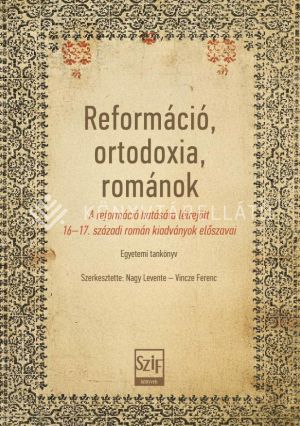 Kép: Reformáció, ortodoxia, románok