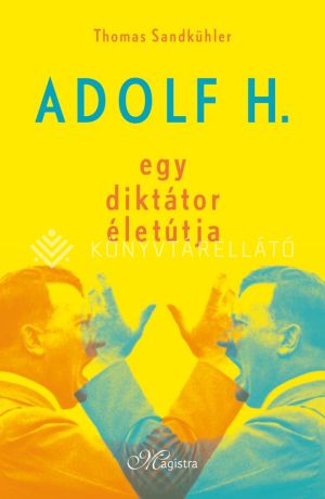 Kép: Adolf H. - Egy diktátor életútja