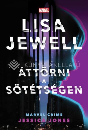 Kép: Áttörni a sötétségen - Jessica Jones