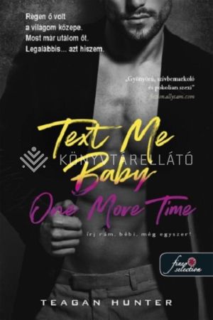 Kép: Text Me Baby One More Time – Írj rám, bébi, még egyszeri!