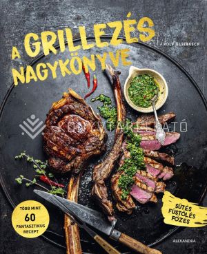 Kép: A grillezés nagykönyve