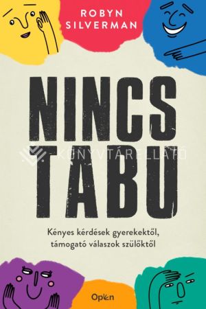 Kép: Nincs tabu - Kényes kérdések gyerekektől, támogató válaszok szülőktől