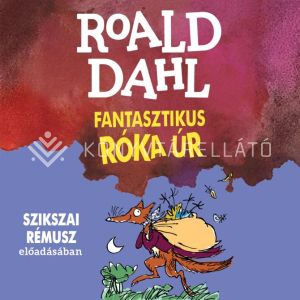 Kép: Fantasztikus Róka úr - Szikszai Rémusz előadásában ( hangoskönyv )