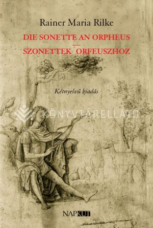 Kép: Die Sonette an Orpheus | Szonettek Orfeuszhoz