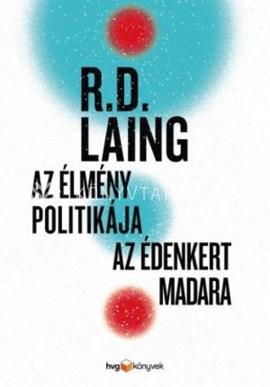 Kép: Az élmény politikája / Az Édenkert madara