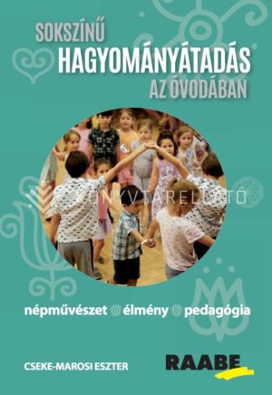 Kép: Sokszínű hagyományátadás az óvodában