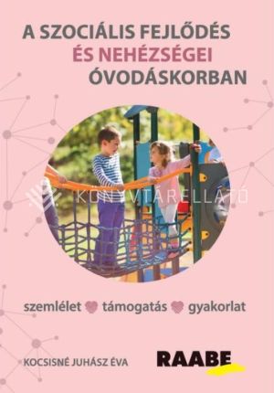 Kép: A szociális fejlődés és nehézségei óvodáskorban