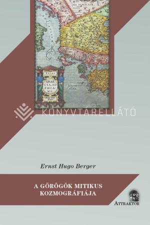Kép: A görögök mitikus kozmográfiája