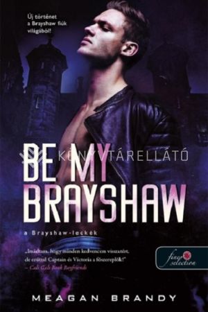 Kép: Be My Brayshaw - A Brayshaw-leckék (A banda 4.)