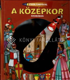 Kép: Zseblámpával - A középkor nyomában