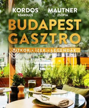 Kép: Budapest gasztro - Titkok, ízek, legendák