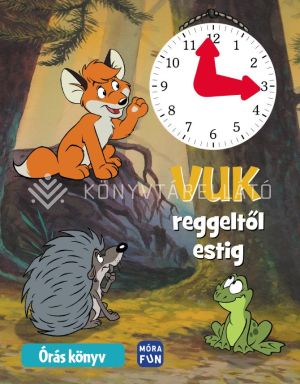Kép: Vuk reggeltől estig óráskönyv (ÚJ formátum)