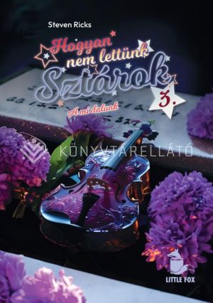 Kép: Hogyan nem lettünk sztárok 3