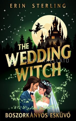 Kép: The Wedding Witch - Boszorkányos esküvő (éldekorált)