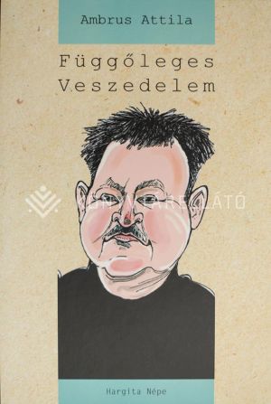 Kép: Függőleges veszedelem - Rendkívüli körülmények.Riportok