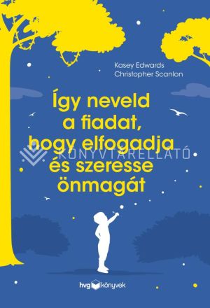 Kép: Így neveld a fiadat, hogy elfogadja és szeresse önmagát