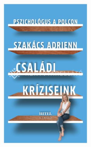 Kép: Pszichológus a polcon - Családi kríziseink