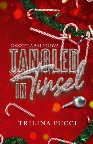 Kép: Tangled in Tinsel - Összegabalyodva (éldekorált)