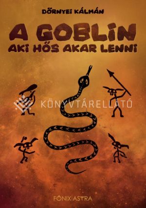 Kép: A Goblin, aki hős akar lenni