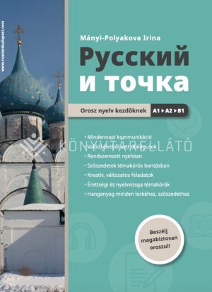 Kép: Russzkij i tocska - Orosz nyelv kezdőknek A1›A2›B1