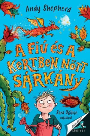 Kép: A fiú és a kertben nőtt sárkány