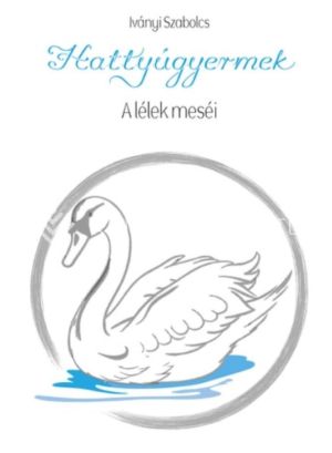 Kép: Hattyúgyermek - A Lélek meséi