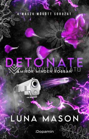 Kép: Detonate - Amikor minden robban  (Éldekorált)