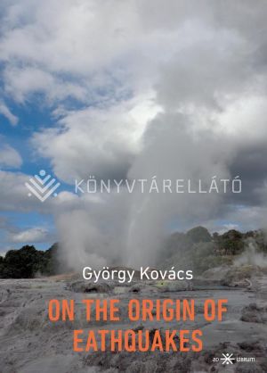 Kép: On the Origin of Earthquakes
