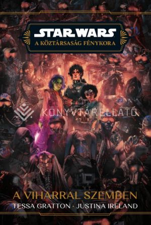 Kép: A viharral szemben (Star Wars: A Köztársaság Fénykora – A Jedik próbája 1.)