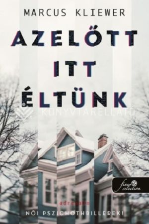 Kép: Azelőtt itt éltünk