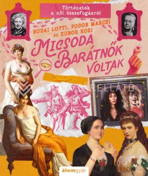 Kép: Micsoda barátnők voltak!