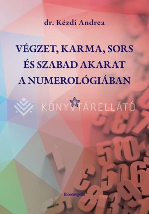 Kép: Végzet, Karma, Sors és Szabad akarat a numerológiában