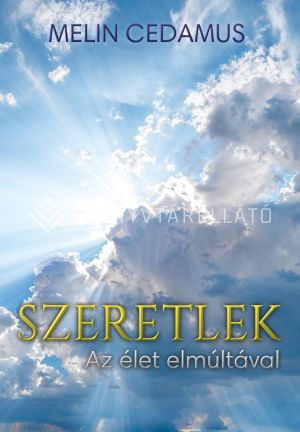 Kép: SZERETLEK - Az élet elmúltával