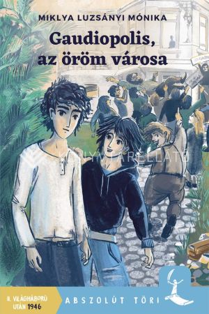 Kép: Gaudiopolis, az öröm városa