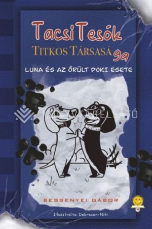 Kép: TacsiTesók Titkos Társasága 1. – Luna és az őrült doki esete