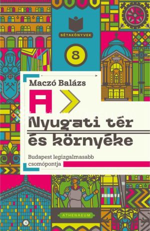 Kép: A Nyugati tér és környéke - Budapest legizgalmasabb csomópontja
