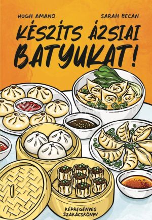 Kép: Készíts ázsiai batyukat! - Képregényes szakácskönyv