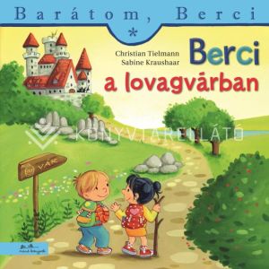Kép: Berci a lovagvárban - Barátom, Berci 27.