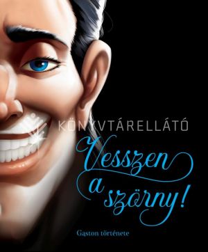 Kép: Vesszen a szörny! - Gaston története