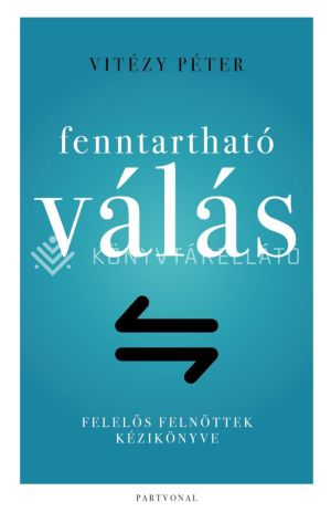 Kép: Fenntartható válás - Felelős felnőttek kézikönyve
