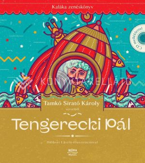 Kép: Tengerecki Pál - Kaláka zenéskönyv - cd melléklettel