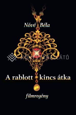 Kép: A rablott kincs átka - filmregény