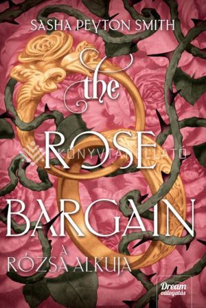 Kép: The Rose Bargain - A rózsa alkuja