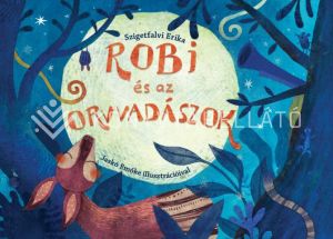 Kép: Robi és az orvvadászok