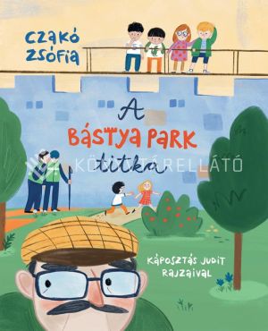 Kép: A Bástya park titka