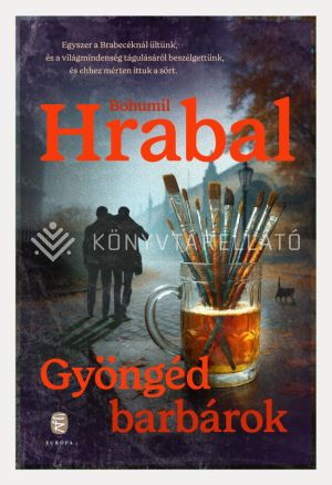 Kép: Gyöngéd barbárok