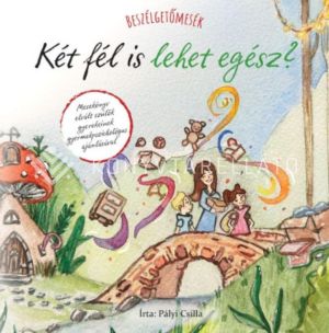 Kép: Beszélgetőmesék - Két fél is lehet egész?